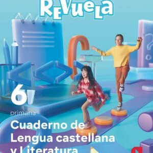 CUADERNO LENGUA 6ºPRIMARIA. REVUELA 2023