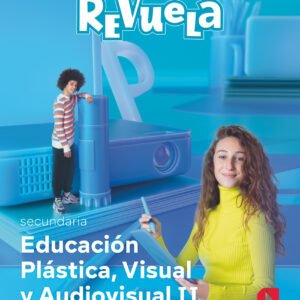 Educación Plástica, Visual y Audiovisual II. Secundaria. Revuela. Región de Murcia