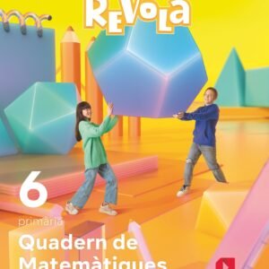 Quadern Matemàtiques 6e.primària. Revola. Valencia 2023
