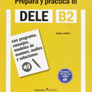 Prepara y practica el dele b2