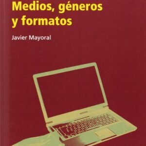 REDACCIÓN PERIODÍSTICA MEDIOS GéNEROS Y FORMATOS