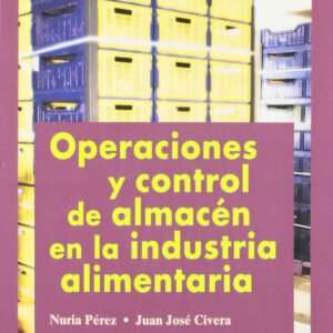OPERACIONES Y CONTROL ALMACEN EL LA INDUSTRIA ALIMENTARIA