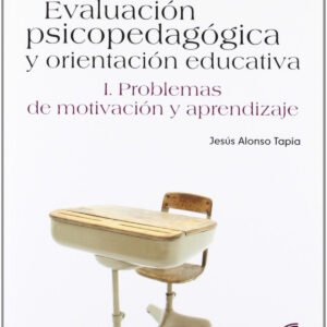 EVALUACION PSICOPEDAGOGICA Y ORIENTACION EDUCATIVA VOL I