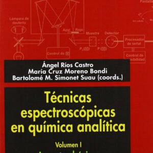 TECNICAS ESPECTROSCOPICAS EN QUIMICA ANALITICA VOL I