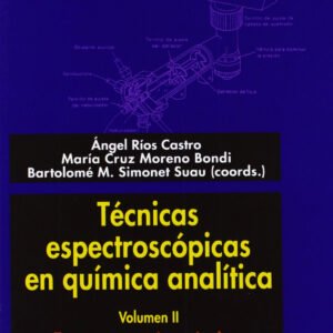 TECNICAS ESPECTROSCOPICAS EN QUIMICA ANALITICA VOL II