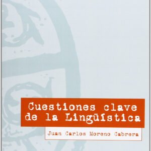 CUESTIONES CLAVE DE LA LINGUISTICA