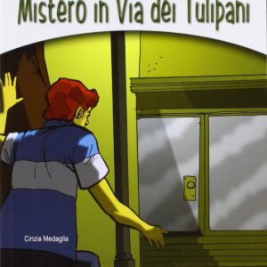 MISTERIO IN VIA DEI TULIPANI