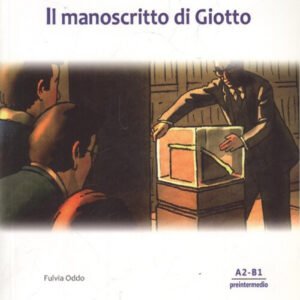 MANOSCRITTO DI GIOTTO (+CD)LECT.ITALIANO PREINTERMEDIO A2/B1