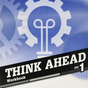 THINK AHEAD 1ºESO WORKBOOK
