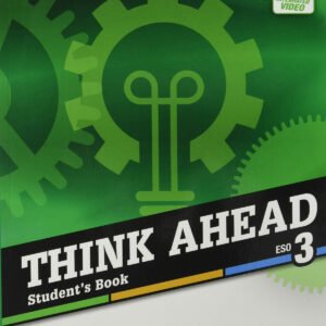 THINK AHEAD 3ºESO STUDENTS BOOK