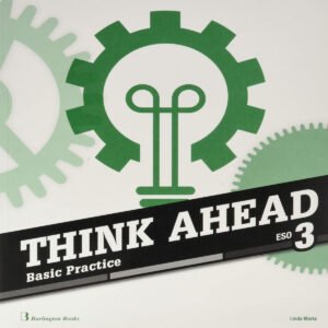 THINK AHEAD 3 ESO BASIC PRACTICE