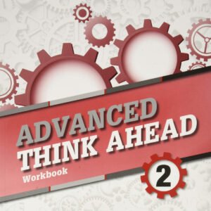 ADVANCED THINK AHEAD 2ºESO. WOORKBOOK 2019