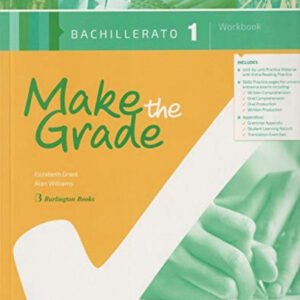 MAKE THE GRADE 1º BACHILLERATO WORKBOOK