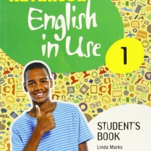 Advanced English in use 1ºeso. Student's book